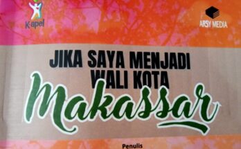 Jika tak ada aral melintang, besok K-Apel luncurkan buku Jika Saya Menjadi Wali Kota Makassar di Lorong Daeng Jakking Parang Tambung