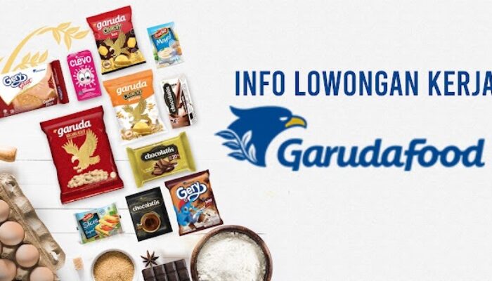 Garudafood Buka 96 Lowongan Kerja