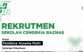 Sekolah Cendekia BAZNAS membuka lowongan kerja bagi tenaga pendidik dan kependidikan untuk mengisi posisi Pembina Asrama Putri