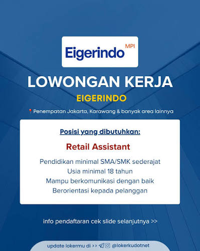 PT Eigerindo Multi Produk Industri atau Eigerindo MPI buka lowongan kerja terbaru untuk sejumlah posisi dan penempatan di berbagai daerah